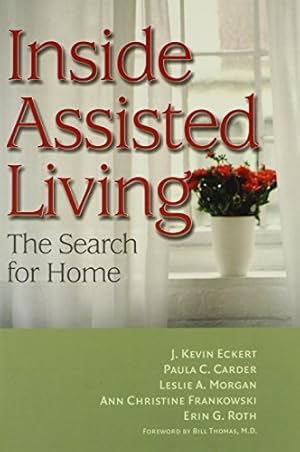 Bild des Verkufers fr Inside Assisted Living: The Search for Home zum Verkauf von WeBuyBooks