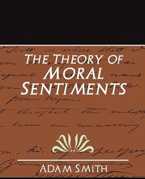 Imagen del vendedor de The Theory of Moral Sentiments (New Edition) (Paperback or Softback) a la venta por BargainBookStores