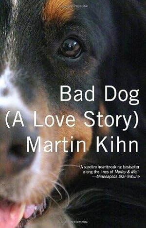 Imagen del vendedor de Bad Dog: (A Love Story) (Vintage) a la venta por WeBuyBooks
