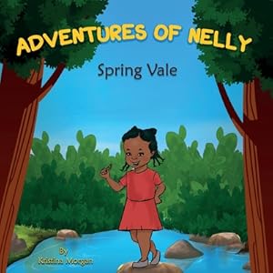 Seller image for Adventures of Nelly: Spring Vale (Paperback or Softback) for sale by BargainBookStores
