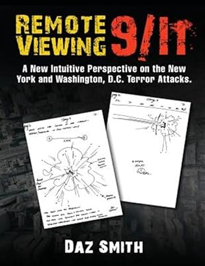Seller image for Remote Viewing 9/11 : A New Intuitive Perspective on the New York and Washington, D.c. Terror Attacks. for sale by GreatBookPrices
