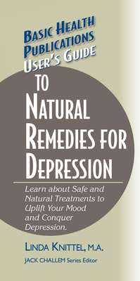 Image du vendeur pour User's Guide to Natural Remedies for Depression: Learn about Safe and Natural Treatments to Uplift Your Mood and Conquer Depression (Hardback or Cased Book) mis en vente par BargainBookStores