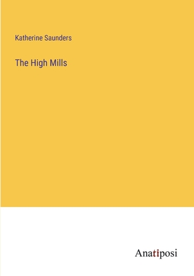 Imagen del vendedor de The High Mills (Paperback or Softback) a la venta por BargainBookStores