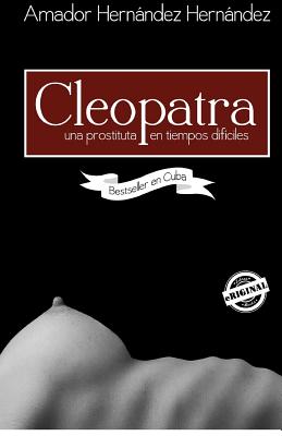 Seller image for Cleopatra. Una prostituta en tiempos dif�ciles (Paperback or Softback) for sale by BargainBookStores