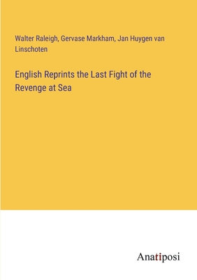 Seller image for English Reprints the Last Fight of the Revenge at Sea (Paperback or Softback) for sale by BargainBookStores