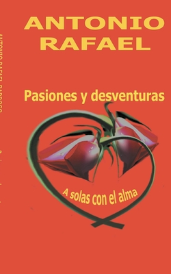 Seller image for Pasiones y desventuras: A solas con el alma (Paperback or Softback) for sale by BargainBookStores