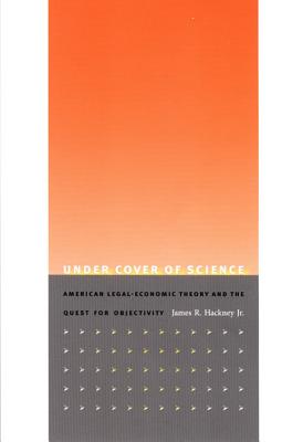 Seller image for Under Cover of Science: American Legal-Economic Theory and the Quest for Objectivity (Paperback or Softback) for sale by BargainBookStores