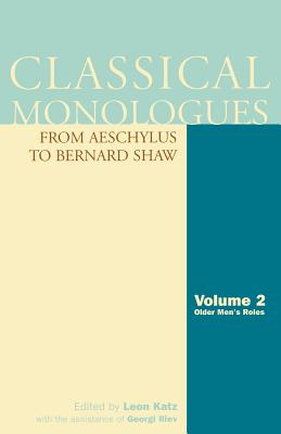 Seller image for Classical Monologues: Older Men: From Aeschylus to Bernard Shaw, Volume 2 (Paperback or Softback) for sale by BargainBookStores