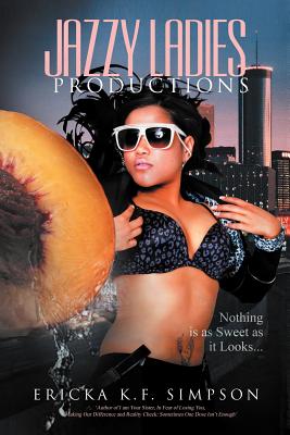 Bild des Verkufers fr Jazzy Ladies Productions: Nothing Is as Sweet as It Looks (Paperback or Softback) zum Verkauf von BargainBookStores