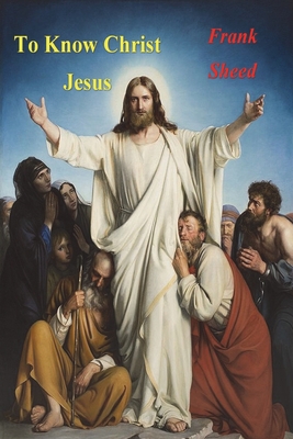Image du vendeur pour To Know Christ Jesus (Paperback or Softback) mis en vente par BargainBookStores