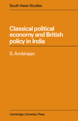 Immagine del venditore per Classical Political Economy and British Policy in India (Paperback or Softback) venduto da BargainBookStores