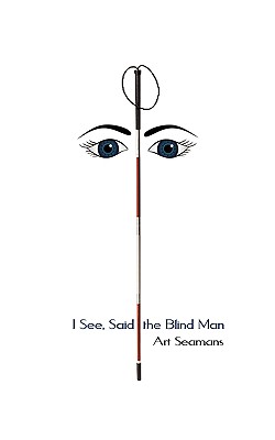 Bild des Verkufers fr I See, Said the Blind Man (Paperback or Softback) zum Verkauf von BargainBookStores
