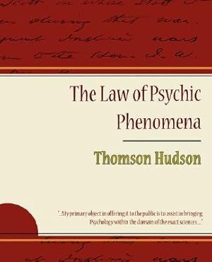 Seller image for The Law of Psychic Phenomena - Thomson Hudson (Paperback or Softback) for sale by BargainBookStores