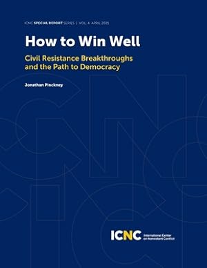 Imagen del vendedor de How to Win Well: Civil Resistance Breakthroughs and the Path to Democracy (Paperback or Softback) a la venta por BargainBookStores