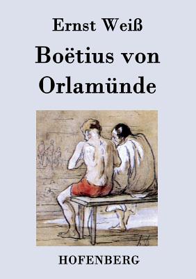 Seller image for Bo�tius von Orlam�nde: Roman (Paperback or Softback) for sale by BargainBookStores