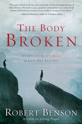 Seller image for The Body Broken: Answering God's Call to Love One Another (Paperback or Softback) for sale by BargainBookStores
