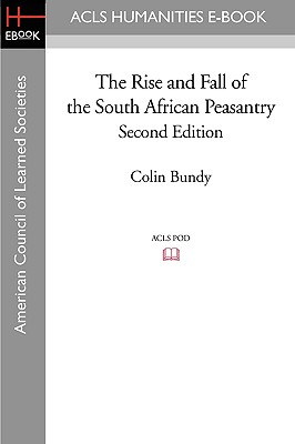Seller image for The Rise and Fall of the South African Peasantry Second Edition (Paperback or Softback) for sale by BargainBookStores