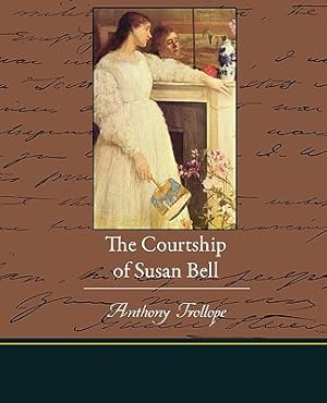 Seller image for The Courtship of Susan Bell (Paperback or Softback) for sale by BargainBookStores