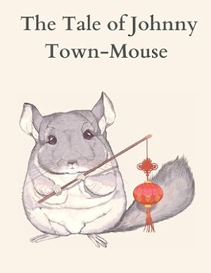 Bild des Verkufers fr The Tale of Johnny Town-Mouse (Paperback or Softback) zum Verkauf von BargainBookStores