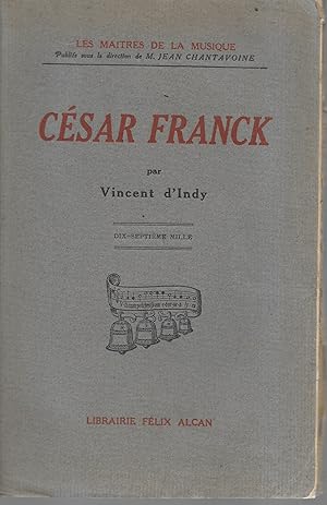 Immagine del venditore per Csar Franck venduto da Librairie Seigneur