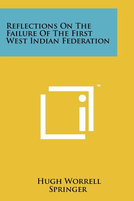 Seller image for Reflections On The Failure Of The First West Indian Federation (Paperback or Softback) for sale by BargainBookStores