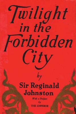 Seller image for Twilight in the Forbidden City (Paperback or Softback) for sale by BargainBookStores