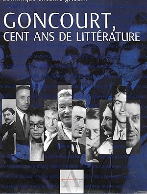 Goncourt, cent ans de littérature