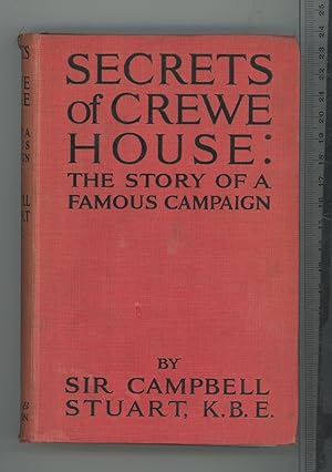 Image du vendeur pour Secrets of Crewe House The Story of a Famous Campaign mis en vente par Joe Orlik Books