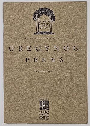 An Introduction to the Gregynog Press: Illustrated from Material in the National Art Library