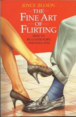 Seller image for The Fine Art of Flirting for sale by WeBuyBooks