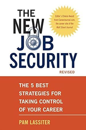 Seller image for The New Job Security, Revised: The 5 Best Strategies for Taking Control of Your Career for sale by WeBuyBooks