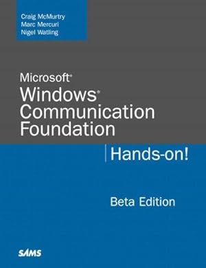 Immagine del venditore per Microsoft Windows Communication Foundation: Hands-on venduto da WeBuyBooks