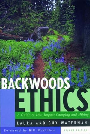 Seller image for Backwoods Ethics : A Guide to Low-Impact Camping and Hiking for sale by GreatBookPrices