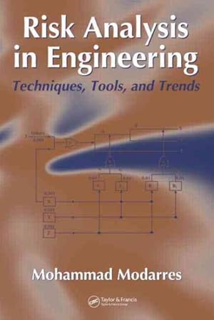 Seller image for Risk Analysis In Engineering : Techniques, Tools, And Trends for sale by GreatBookPrices