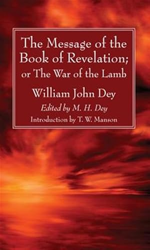Seller image for Message of the Book of Revelation : Or, the War of the Lamb for sale by GreatBookPricesUK