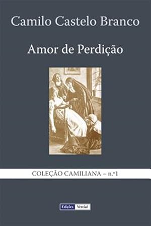 Imagen del vendedor de Amor De Perdicao : Memorias Duma Famelia -Language: portuguese a la venta por GreatBookPrices
