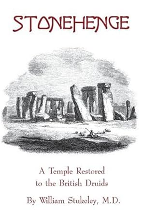 Seller image for Stonehenge - A Temple Restored to the British Druids for sale by GreatBookPrices