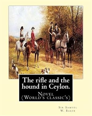 Seller image for Rifle and the Hound in Ceylon for sale by GreatBookPrices