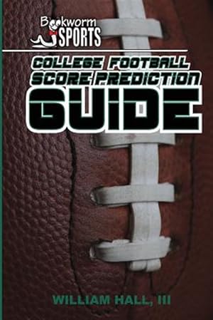 Image du vendeur pour College Football Score Prediction Guide mis en vente par GreatBookPrices