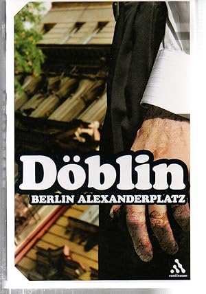 Seller image for Berlin Alexanderplatz: The Story of Franz Biberkopf (Continuum Impacts) for sale by EdmondDantes Bookseller