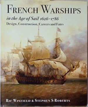 Imagen del vendedor de French Warships in the Age of Sail 1626-1786 a la venta por SEATE BOOKS