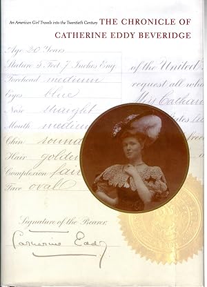 Seller image for The Chronicle of Catherine Eddy Beveridge: An American Girl Travels into the Twentieth [SIGNED & Insc By Author] for sale by Dorley House Books, Inc.