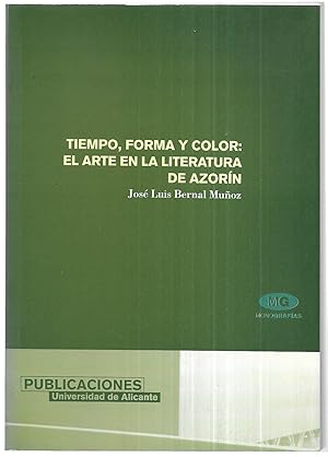 Tiempo, forma y color: El arte en la literatura de Azorín