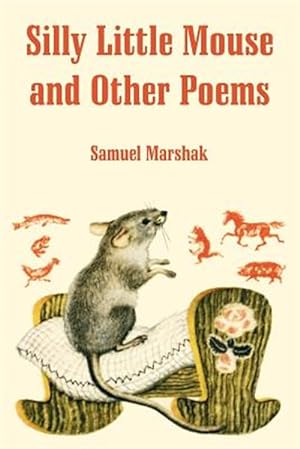 Imagen del vendedor de Silly Little Mouse And Other Poems a la venta por GreatBookPrices