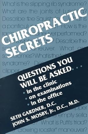 Image du vendeur pour Chiropractic Secrets mis en vente par WeBuyBooks