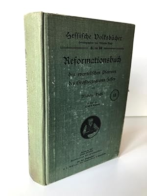 Seller image for Hessische Volksbcher 31-36, Reformationsbuch der evangelischen Pfarreien des Groherzogtums Hessen. 2. Auflage, 3. und 4. Tausend. for sale by Antiquariat an der Linie 3