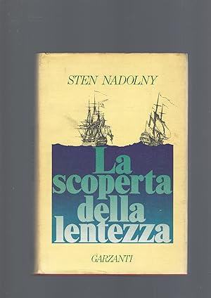 LA SCOPERTA DELLA LENTEZZA