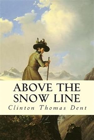Imagen del vendedor de Above the Snow Line a la venta por GreatBookPrices