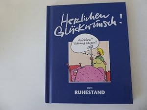 Bild des Verkufers fr Herzlichen Glckwunsch! zum Ruhestand. Hardcover zum Verkauf von Deichkieker Bcherkiste