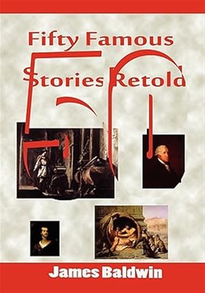 Imagen del vendedor de Fifty Famous Stories Retold a la venta por GreatBookPrices